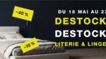 Profitez de la promo DESTOCKAGE LITERIE & LINGE DE LIT dans vos magasins Nuits de Rêve de TRIGNAC, SAINT-HERBLAIN et SARAN du 18 mai au 23 juin